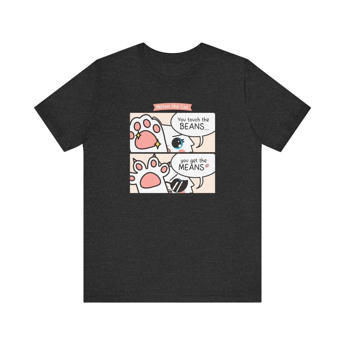 Touch The Beans & Get The Means Comic T-Shirt