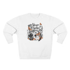 Never Better Crewneck Cat Sweatshirt