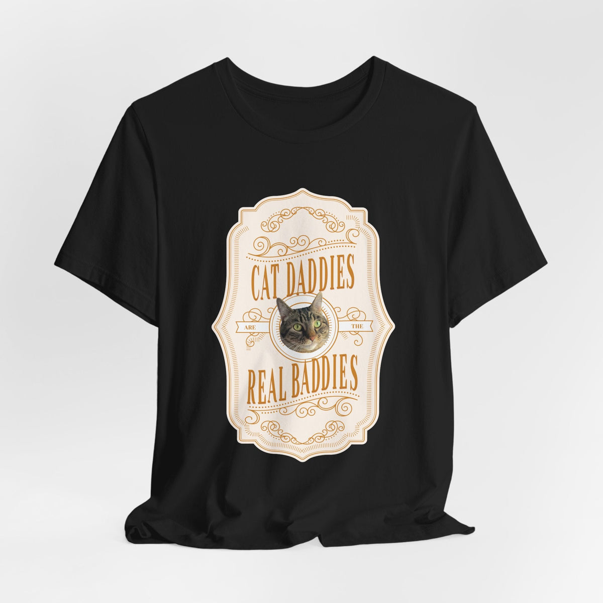 Custom Cat Daddies Are The Real Baddies Whiskey Label T-Shirt - Light