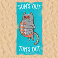 Sun's Out, Tum's Out Beach Towel